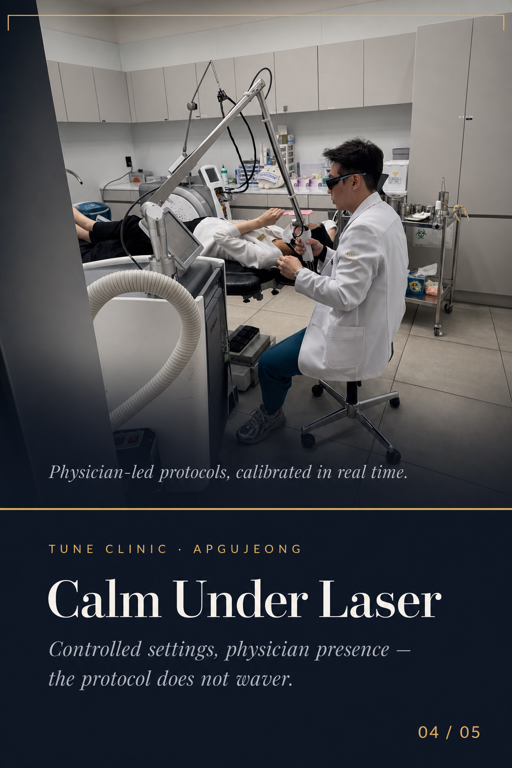 Calm Under Laser — Controlled settings, physician presence — the protocol does not waver.